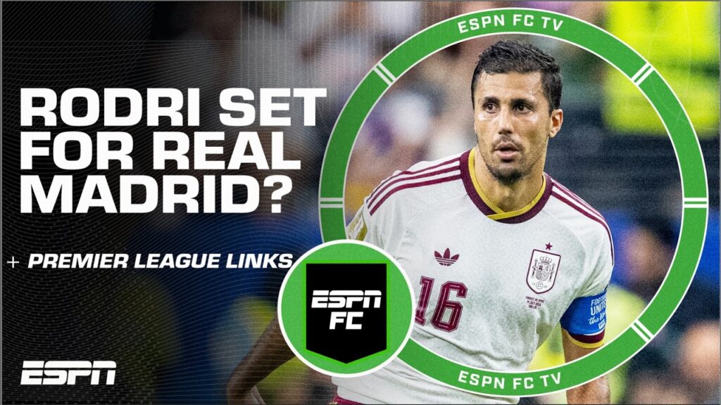 Rodri klar for Real Madrid?
