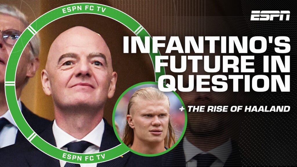 Infantino i trøbbel, Haaland vokser