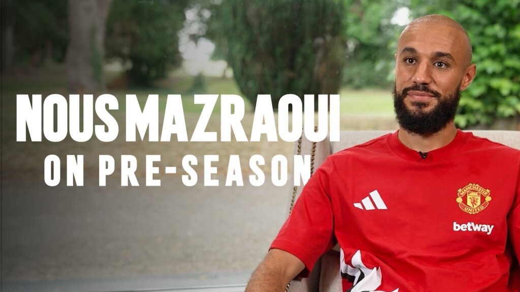 Mazraoui om pre-season og nye signeringer